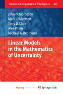 Linear Models in the Mathematics of Uncertainty
