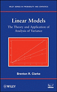 Linear Models: The Theory and Application of Analysis of Variance