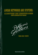 Linear Networks and Systems: Algorithms and Computer-Aided Implementations: Problems and Solutions