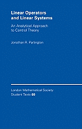 Linear Operators and Linear Systems: An Analytical Approach to Control Theory