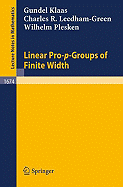 Linear Pro-P-Groups of Finite Width