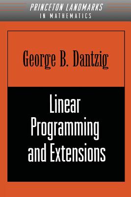 Linear Programming and Extensions - Dantzig, George B
