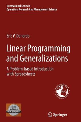 Linear Programming and Generalizations: A Problem-Based Introduction with Spreadsheets - DeNardo, Eric V