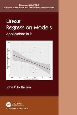 Linear Regression Models: Applications in R - Hoffmann, John P.