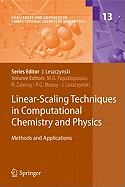 Linear-Scaling Techniques in Computational Chemistry and Physics: Methods and Applications