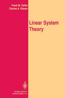 Linear System Theory - Callier, Frank M, and Desoer, Charles A
