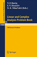 Linear Und Complex Analysis Problem Book: 199 Research Problems - Havin, V P (Editor), and Hruscev, S V (Editor), and Nikol'skii, N K (Editor)