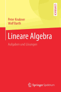 Lineare Algebra: Aufgaben Und L�sungen