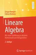 Lineare Algebra: Mit Einer Einf?hrung in Diskrete Mathematik Und Mengenlehre