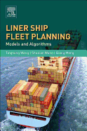 Liner Ship Fleet Planning: Models and Algorithms
