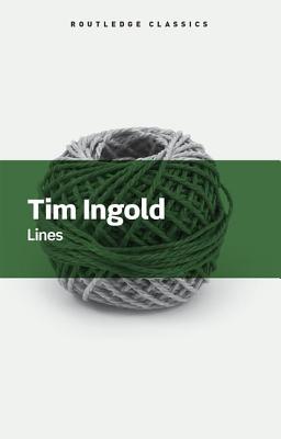 Lines: A Brief History - Ingold, Tim