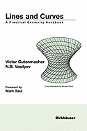 Lines and Curves: A Practical Geometry Handbook