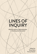 Lines of Inquiry: Multidisciplinary Methodologies in Drawing and Education