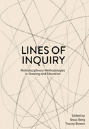 Lines of Inquiry: Multidisciplinary Methodologies in Drawing and Education