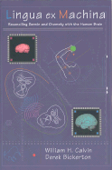 Lingua Ex Machina: Reconciling Darwin and Chomsky with the Human Brain