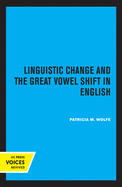 Linguistic change and the great vowel shift in English