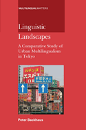 Linguistic Landscapes: A Comparative Student: A Comparative Study of Urban Multilingualism in Tokyo