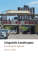 Linguistic Landscapes: A Sociolinguistic Approach