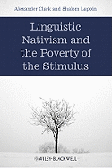 Linguistic Nativism and the Poverty of the Stimulus
