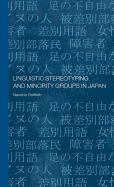 Linguistic Stereotyping and Minority Groups in Japan