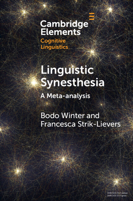 Linguistic Synesthesia: A Meta-analysis - Winter, Bodo, and Strik-Lievers, Francesca