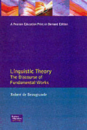 Linguistic Theory: The Discourse of Fundamental Works