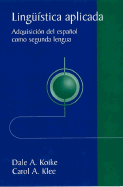 Linguistica aplicada: Adquisicion del espanol como segunda lengua