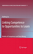Linking Competence to Opportunities to Learn: Models of Competence and Data Mining