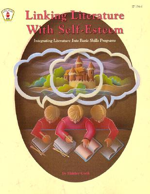 Linking Literature with Self-Esteem - Cook, Shirley, and Keeling, Jan (Editor)
