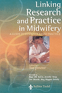 Linking Research and Practice in Midwifery: A Guide to Evidence-Based Practice
