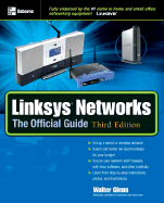 Linksys Networks: The Official Guide