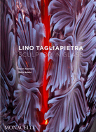 Lino Tagliapietra: Sculptor in Glass