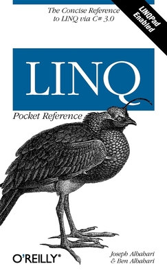 Linq Pocket Reference: Learn and Implement Linq for .Net Applications - Albahari, Joseph, and Albahari, Ben