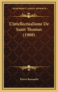 L'Intellectualisme de Saint Thomas (1908)