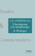 L'Introduction a la Metaphysique de Heidegger - Courtine, Jean-Francois (Editor)