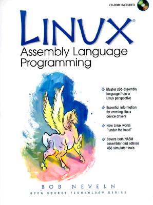 Linux Assembly Language Programming - Neveln, Bob