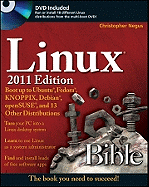 Linux Bible: Boot Up to Ubuntu, Fedora, KNOPPIX, Debian, openSUSE, and 13 Other Distributions