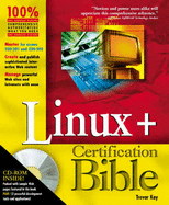 Linux+ Certification Bible - Kay, Trevor
