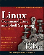 Linux Command Line and Shell Scripting Bible