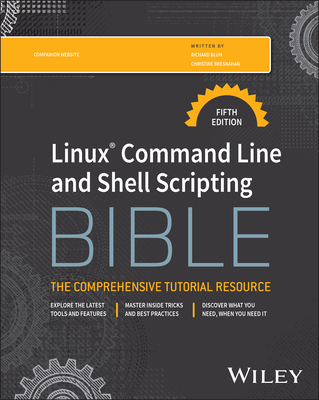 Linux Command Line and Shell Scripting Bible - Blum, Richard
