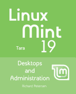 Linux Mint 19: Desktops and Administration