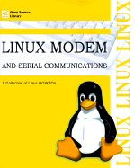 Linux Modem and Serial Communications - Baitinger, Friedemann, and Lawyer, David S, and Vuksan, Vladimir