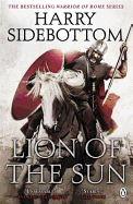 Lion of the Sun. Harry Sidebottom