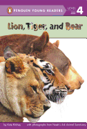 Lion, Tiger, and Bear