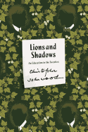 Lions and Shadows: An Education in the Twenties