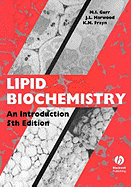 Lipid Biochemistry: An Introduction