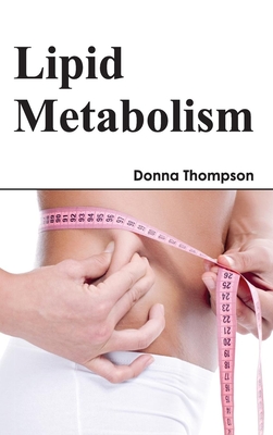 Lipid Metabolism - Thompson, Donna (Editor)