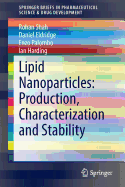 Lipid Nanoparticles: Production, Characterization and Stability