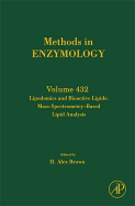 Lipidomics and Bioactive Lipids: Mass Spectrometry Based Lipid Analysis: Volume 432