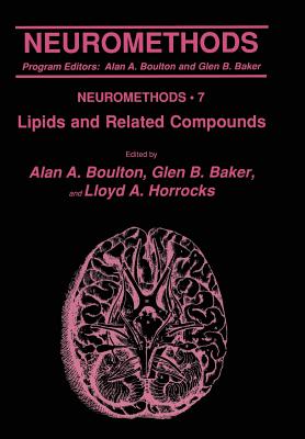 Lipids and Related Compounds - Boulton, Alan A (Editor), and Baker, Glen B (Editor), and Horrocks, Lloyd a (Editor)